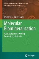 Molecular Biomineralization