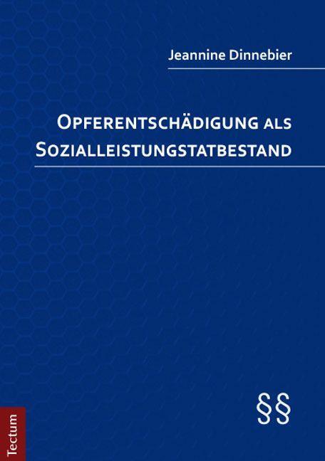 Opferentschädigung als Sozialleistungstatbestand