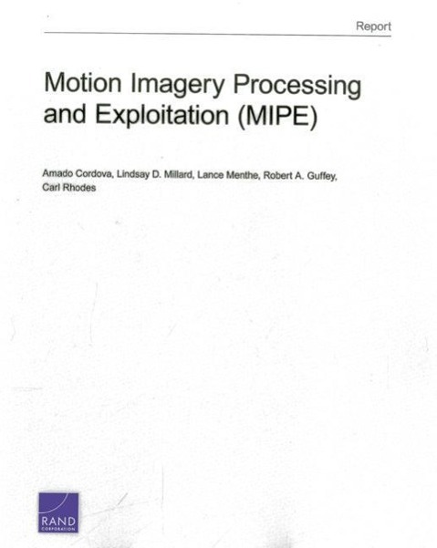 Motion Imagery Processing and Exploitation (MIPE)