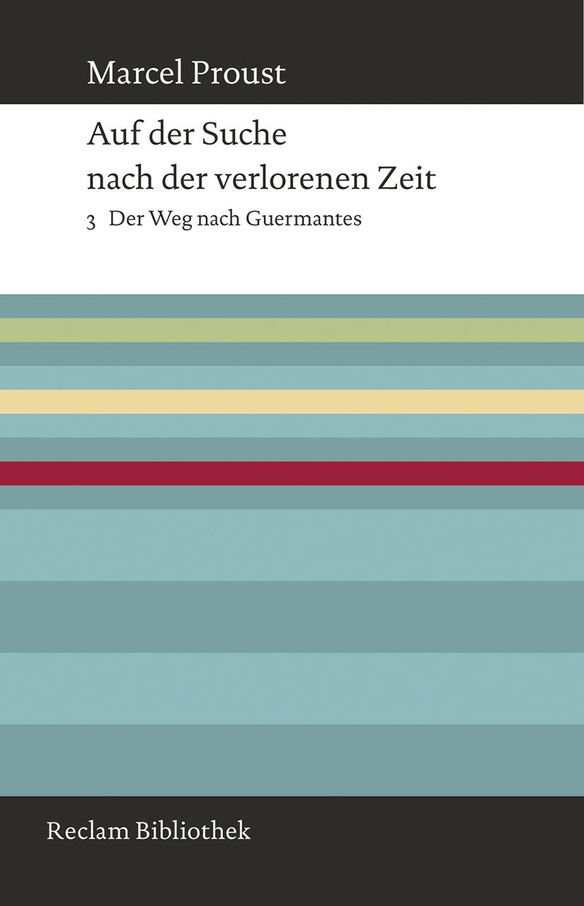 Auf der Suche nach der verlorenen Zeit. Band 3: Der Weg nach Guermantes