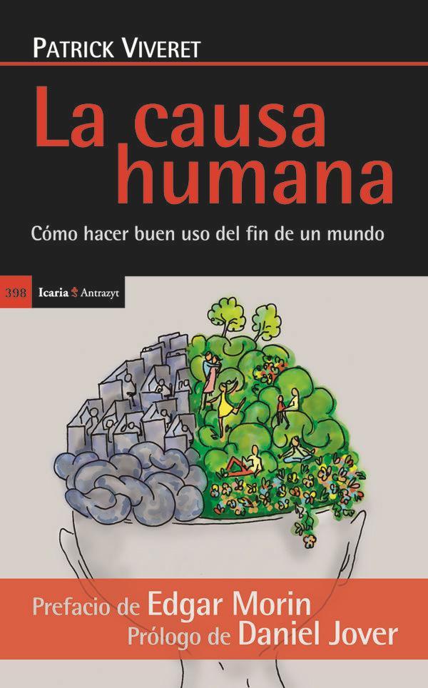 La causa humana : cómo hacer uso del fin de un mundo