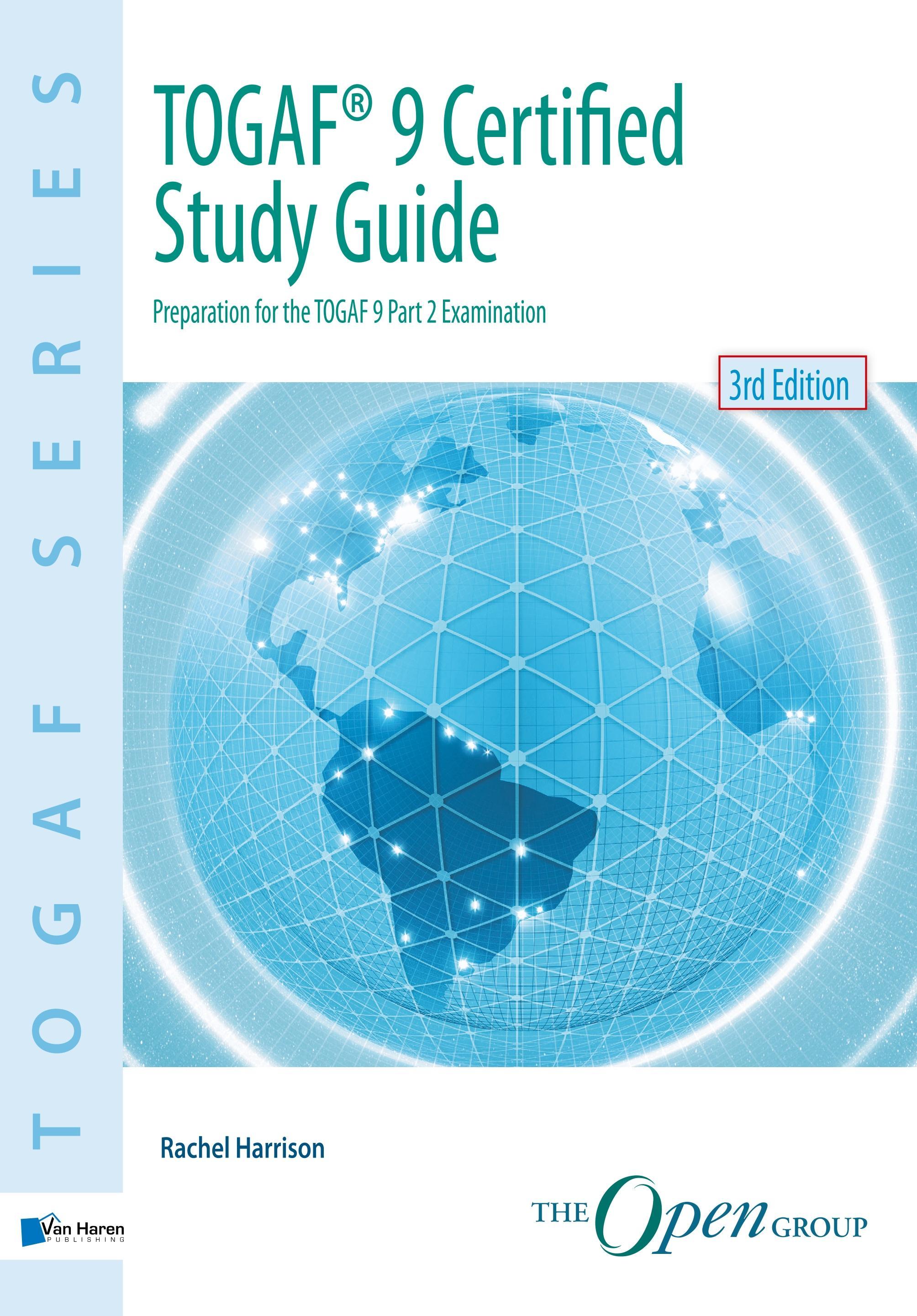 TOGAF® 9 Certified Study Guide - 3rd Edition