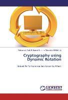 Cryptography using Dynamic Rotation