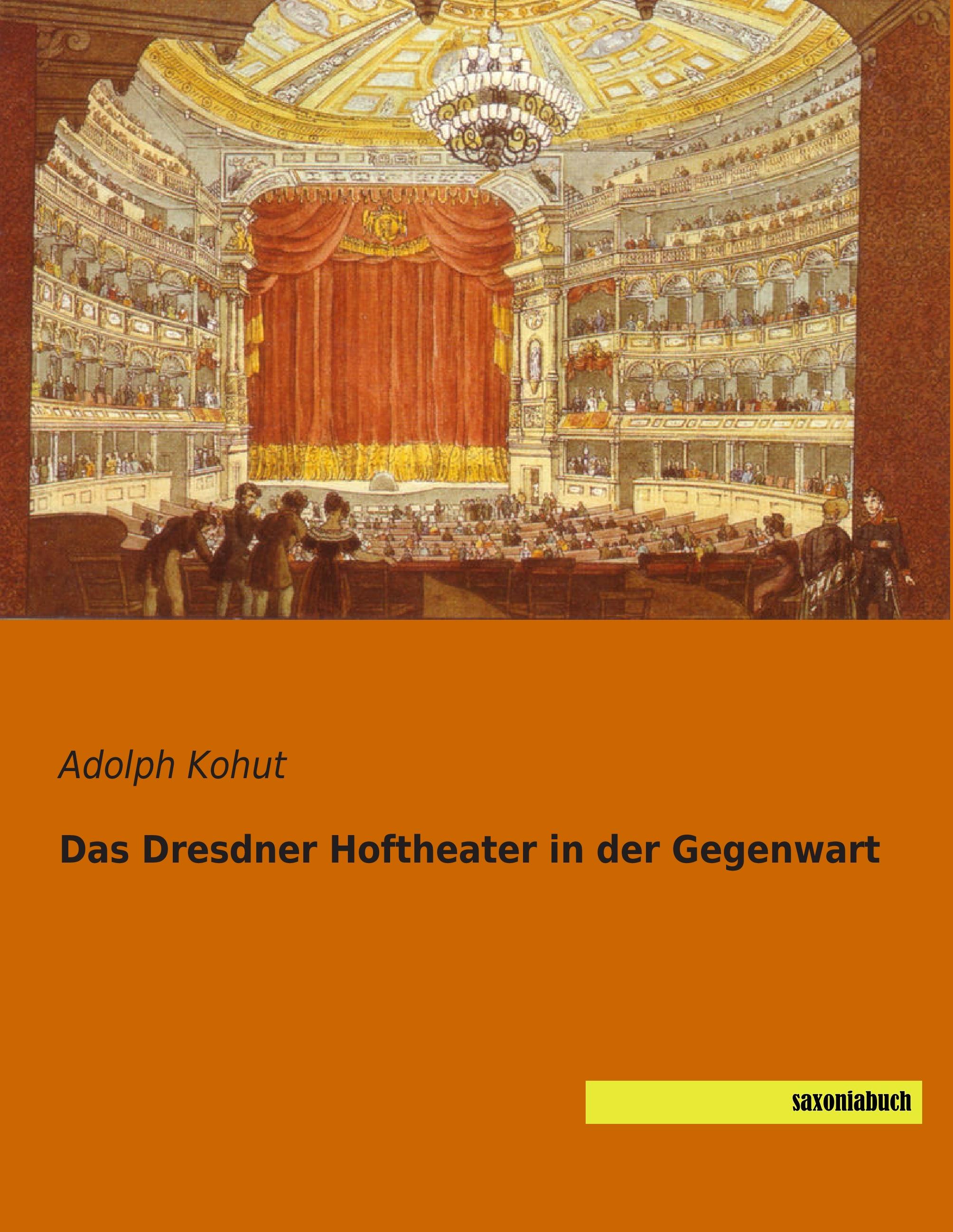 Das Dresdner Hoftheater in der Gegenwart