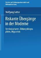 Riskante Übergänge in der Moderne