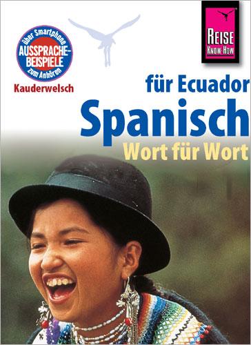 Reise Know-How Sprachführer Spanisch für Ecuador - Wort für Wort