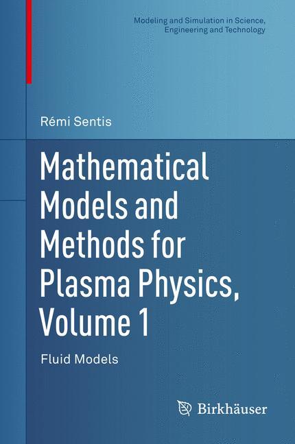 Mathematical Models and Methods for Plasma Physics, Volume 1