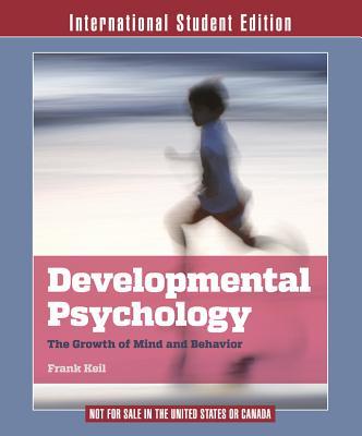 Developmental Psychology: The Growth of Mind and Behavior