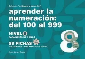 Aprender la numeración : del 100 al 999 : nivel 8 : para niños de 7 años