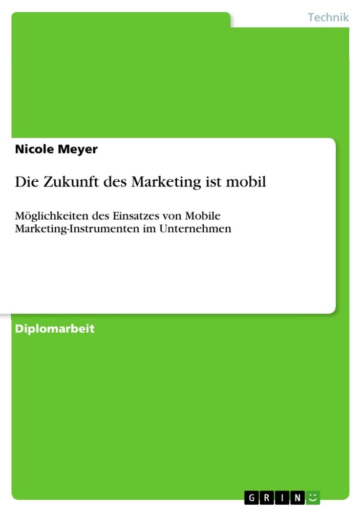 Die Zukunft des Marketing ist mobil