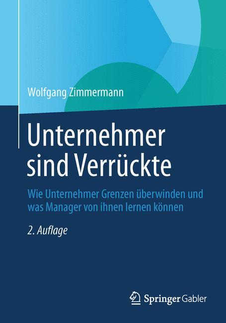 Unternehmer sind Verrückte