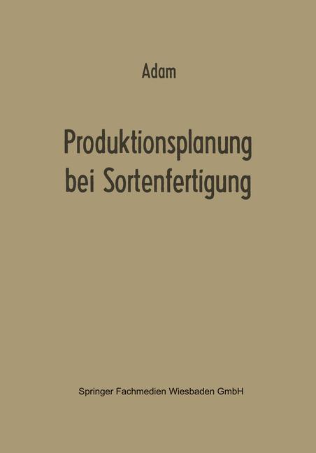 Produktionsplanung bei Sortenfertigung