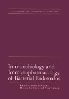 Immunobiology and Immunopharmacology of Bacterial Endotoxins