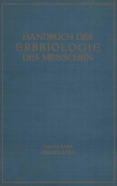 Die Grundlagen der Erbbiologie des Menschen