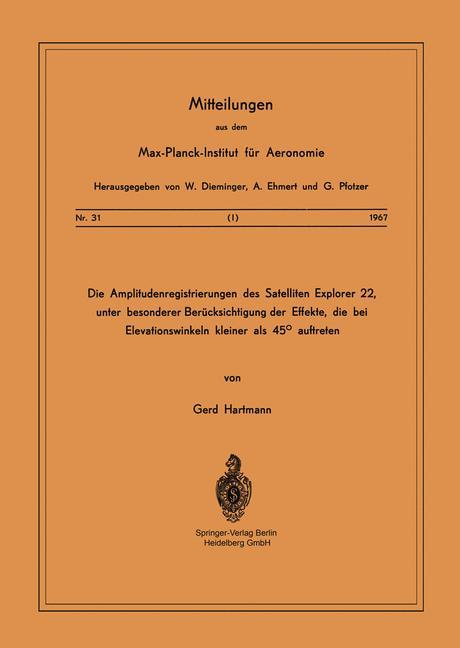 Die Amplitudenregistrierungen des Satelliten Explorer 22, unter besonderer Berücksichtigung der Effekte, die bei Elevationswinkeln kleiner als 45° auftreten
