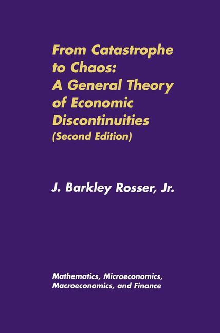 From Catastrophe to Chaos: A General Theory of Economic Discontinuities