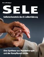 SELE - Selbsterkenntnis durch Leiberfahrung