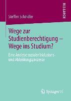 Wege zur Studienberechtigung ¿ Wege ins Studium?