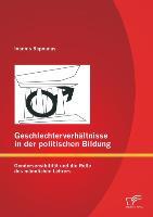 Geschlechterverhältnisse in der politischen Bildung: Gendersensibilität und die Rolle des männlichen Lehrers