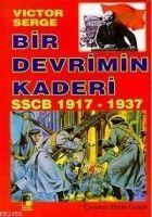 Bir Devrimin Kaderi Sscb 1917 - 1937