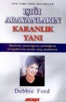 Isigi Arayanlarin Karanlik Yani