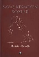 Savas Kesmeyen Sözler