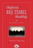 Ekiplerin Bes Temel Aksakligi