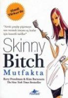 Skinny Bitch Mutfakta