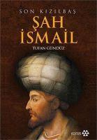 Son Kizilbas Sah Ismail