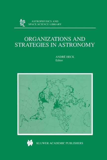 Organizations and Strategies in Astronomy