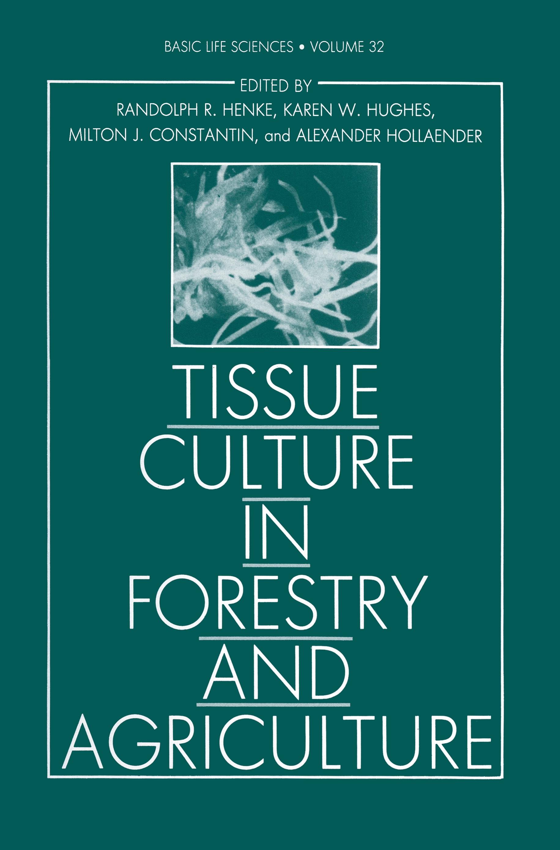 Tissue Culture in Forestry and Agriculture