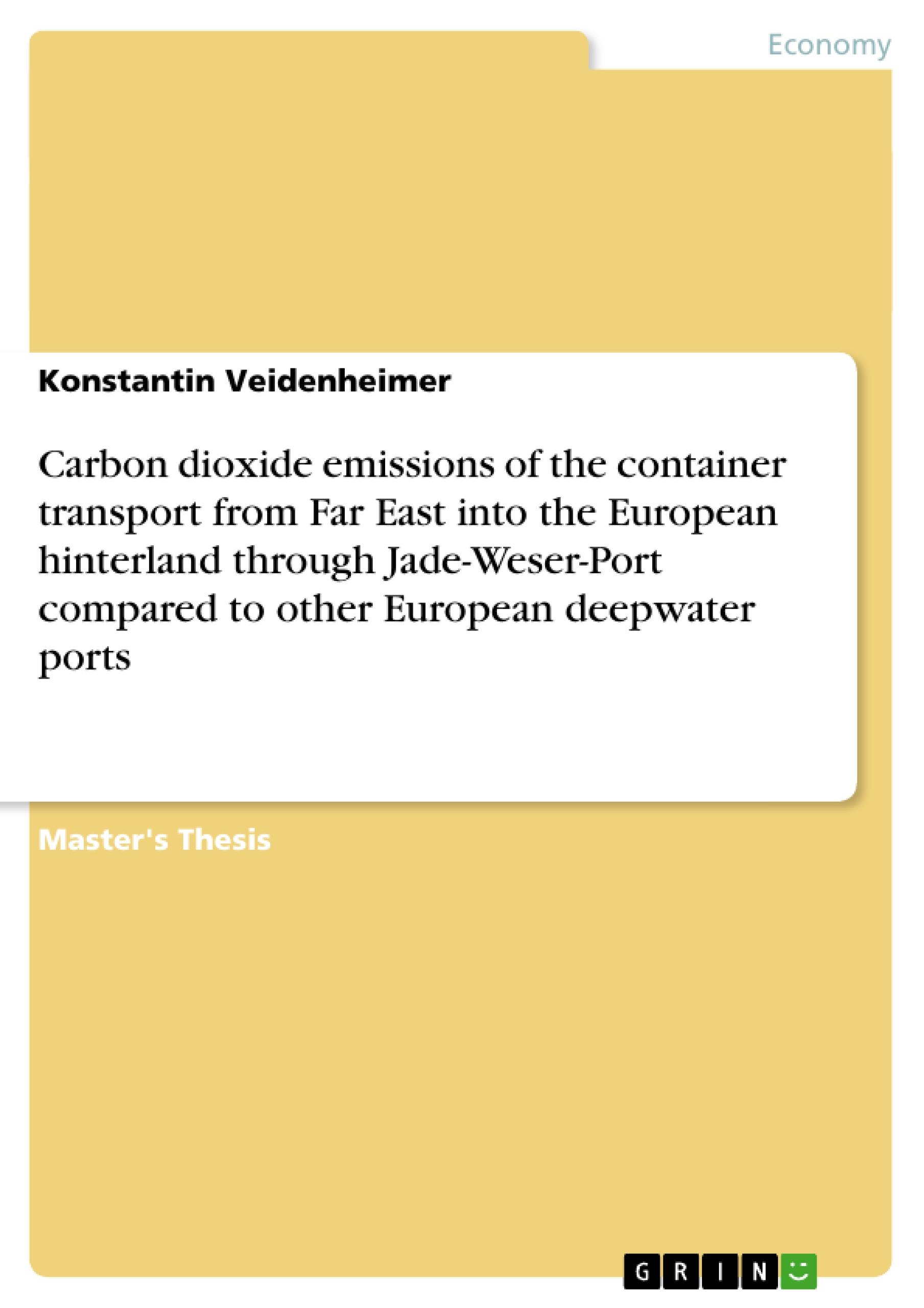 Carbon dioxide emissions of the container transport from Far East into the European hinterland through Jade-Weser-Port compared to other European deepwater ports