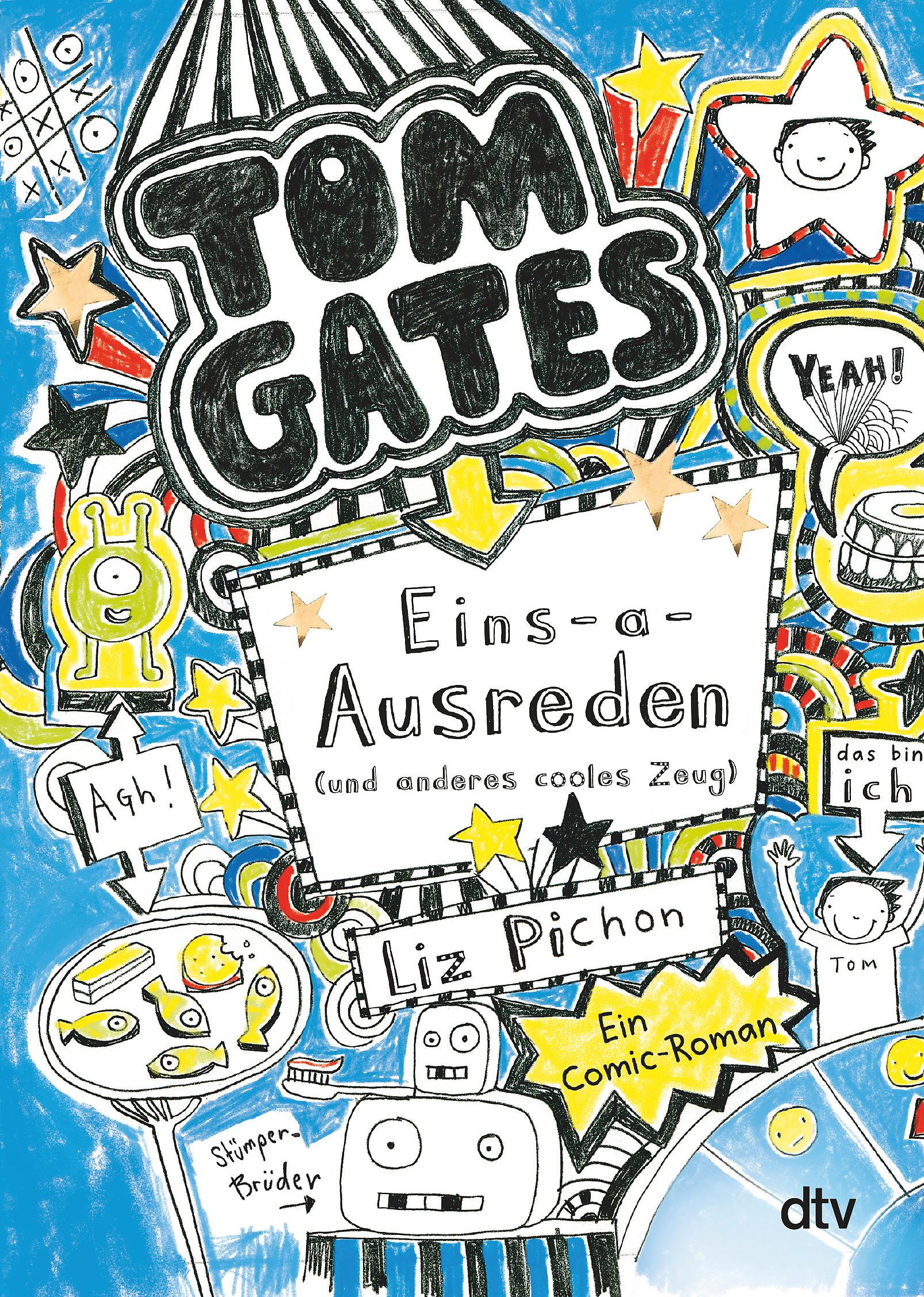 Tom Gates 02. Eins-a-Ausreden (und anderes cooles Zeug)