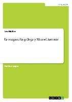 La vanguardia gallega y Manuel Antonio