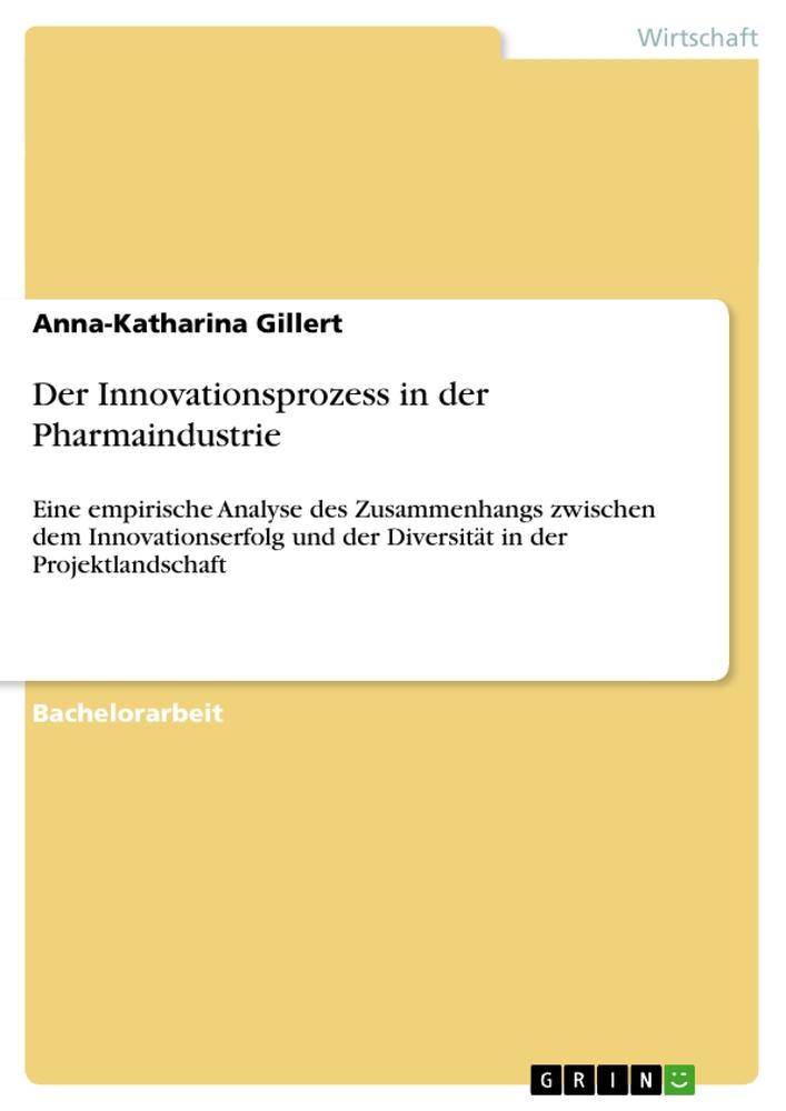 Der Innovationsprozess in der Pharmaindustrie