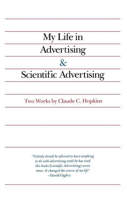 My Life in Advertising and Scientific Advertising