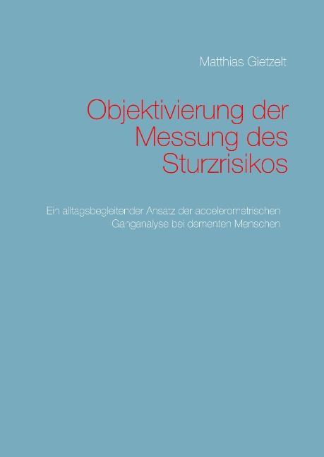 Objektivierung der Messung des Sturzrisikos