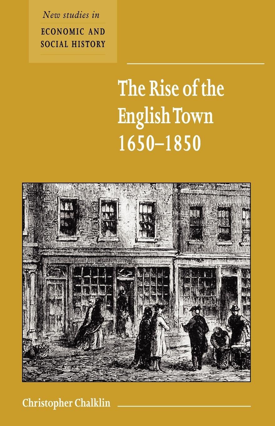 The Rise of the English Town, 1650 1850