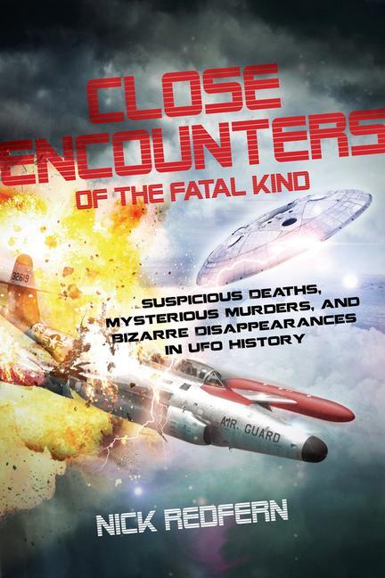 Close Encounters of the Fatal Kind