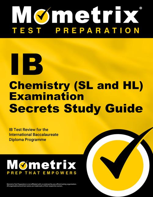 IB Chemistry (SL and Hl) Examination Secrets Study Guide