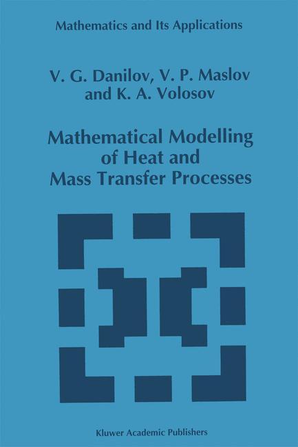 Mathematical Modelling of Heat and Mass Transfer Processes