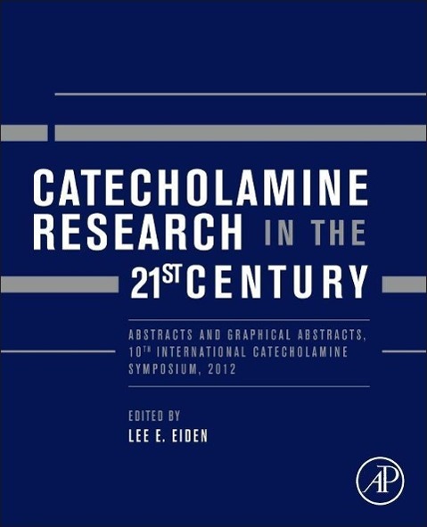 Catecholamine Research in the 21st Century