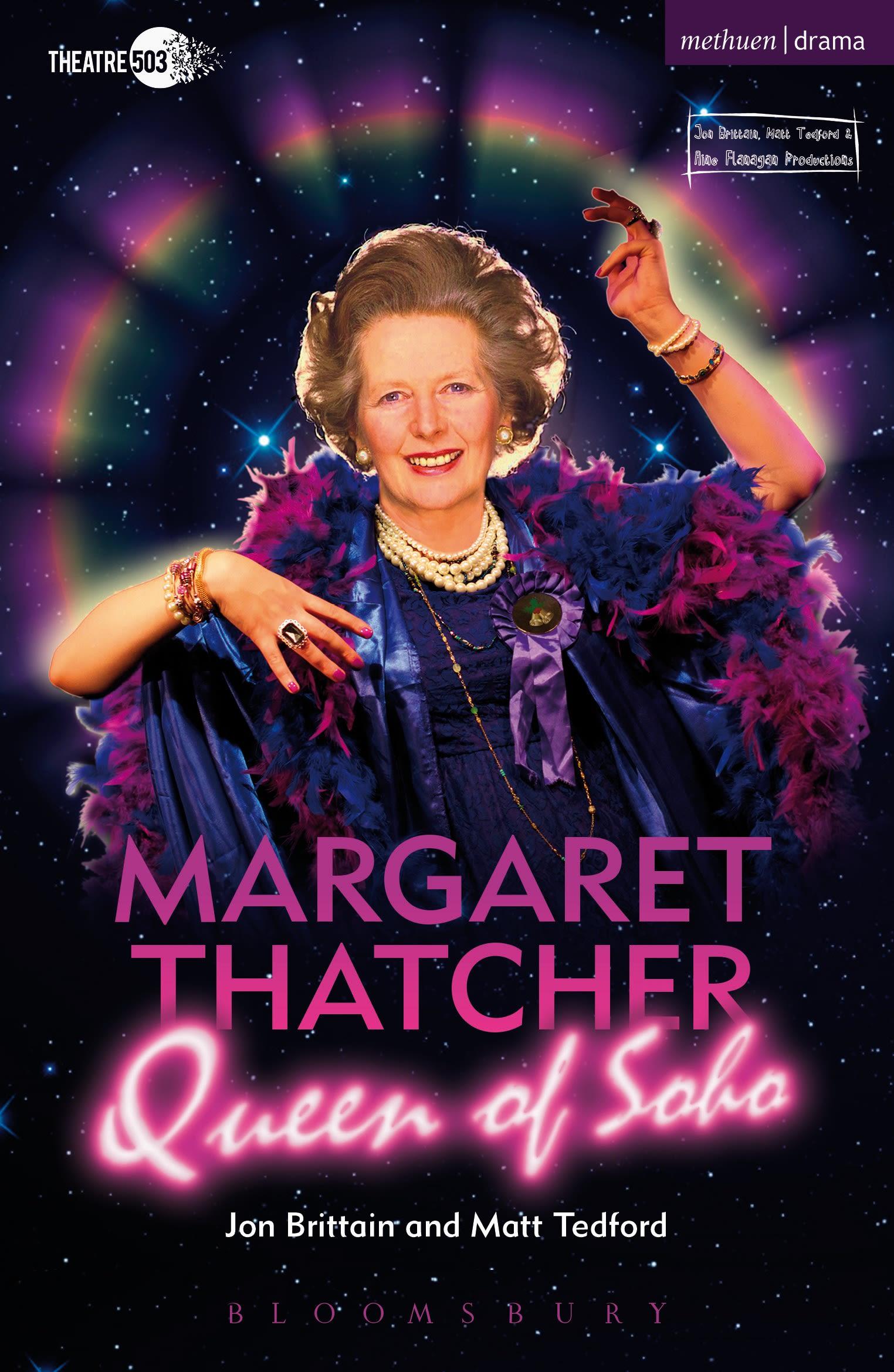 Margaret Thatcher Queen of Soho