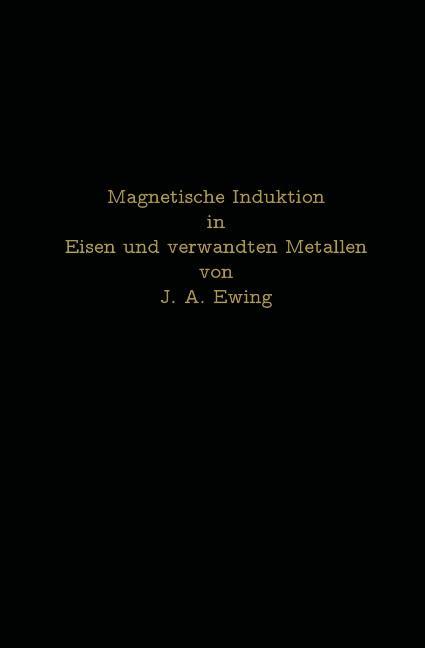 Magnetische Induktion in Eisen und verwandten Metallen