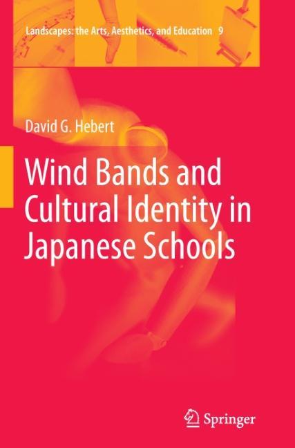 Wind Bands and Cultural Identity in Japanese Schools