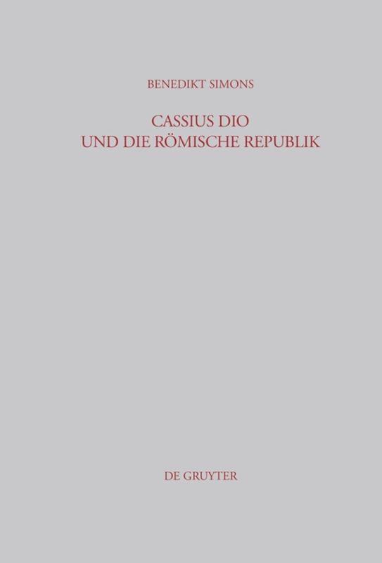 Cassius Dio und die Römische Republik