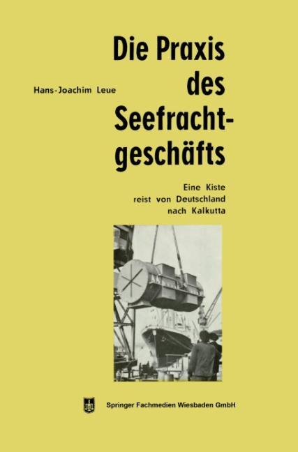 Die Praxis des Seefrachtgeschäfts