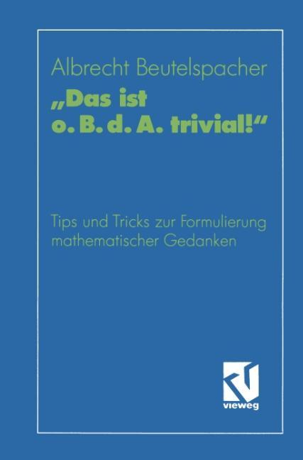 ¿Das ist o. B. d. A. trivial!¿