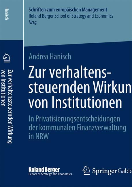 Zur verhaltenssteuernden Wirkung von Institutionen