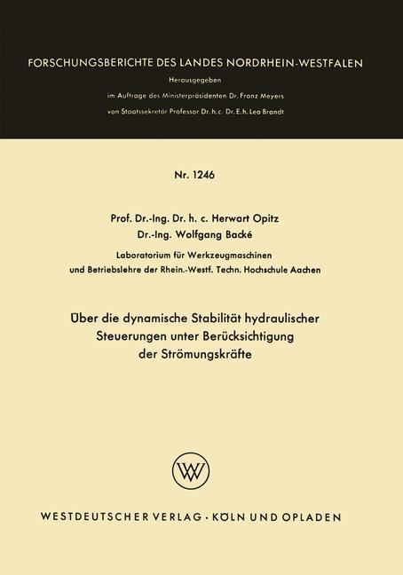 Über die dynamische Stabilität hydraulischer Steuerungen unter Berücksichtigung der Strömungskräfte